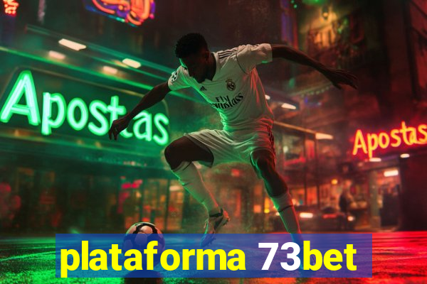 plataforma 73bet